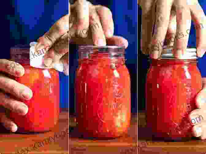 A Close Up Of A Person Canning Tomatoes THE COMPLETE GUIDE FOR FOOD PRESERVATION: Basic And Simple Ways Of Preserving And Storing Foods In Our Homes