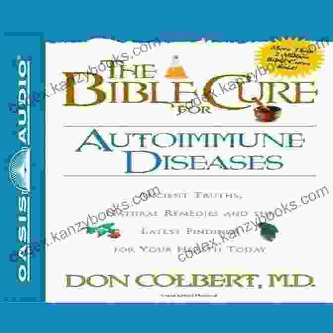 Ancient Truths, Natural Remedies And The Latest Findings For Your Health Today The New Bible Cure For Cancer: Ancient Truths Natural Remedies And The Latest Findings For Your Health Today (New Bible Cure (Siloam))