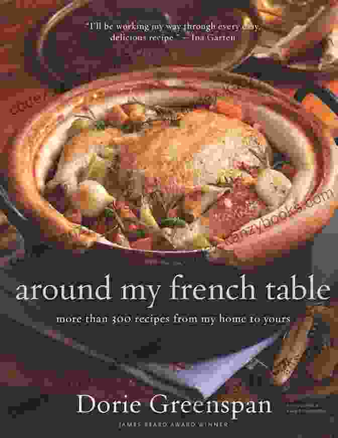 Around My French Table Book Cover With A Photo Of Dorie Greenspan Cooking In Her Kitchen Around My French Table: More Than 300 Recipes From My Home To Yours