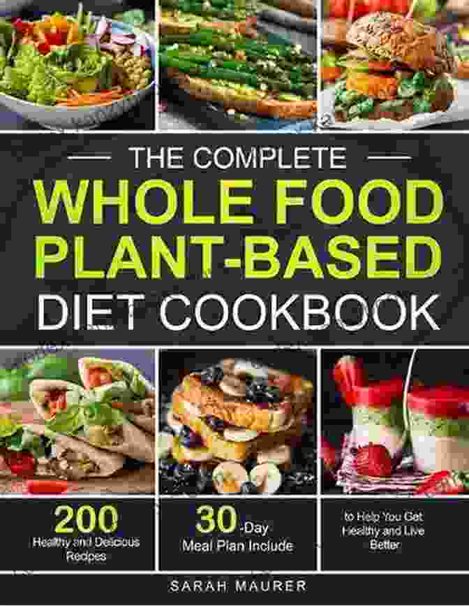 Cover Of The Complete 51 Plant Based Whole Foods Recipes Cookbook The Complete 51 Plant Based Whole Foods Recipes Cookbook With Including Delicious Soy Free Gluten Free Meals