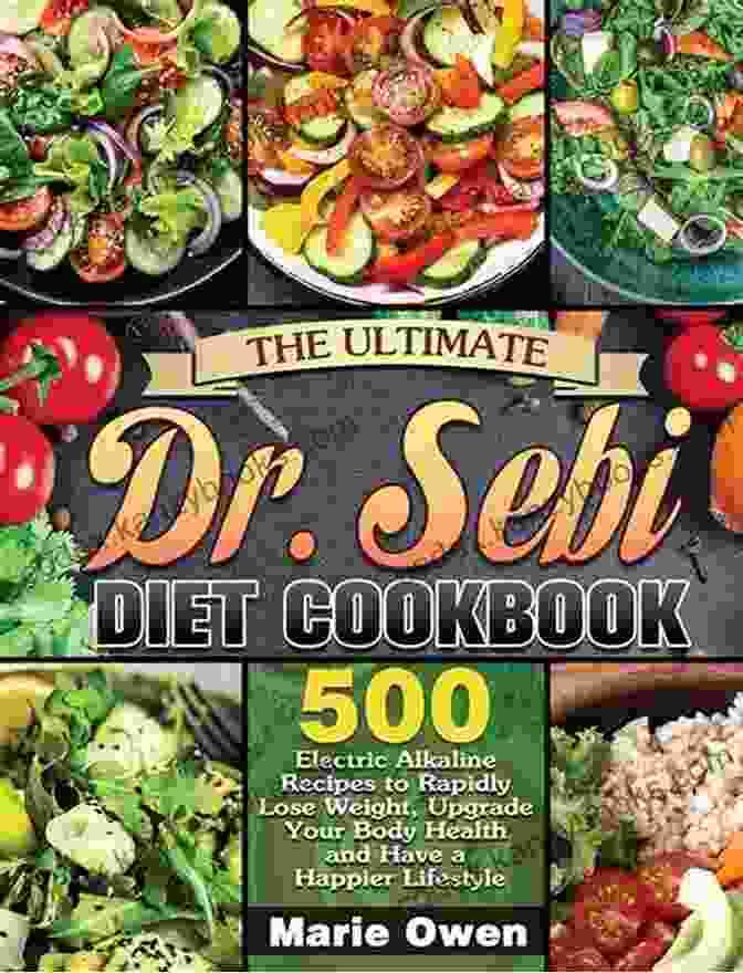 Dr. Sebi Alkaline Diet Cookbook Dr Sebi Diet In 28: Effective Simple Dr Sebi Alkaline Recipes And Healthy 4 Week Meal Plan To Cure Cancer And Reverse Disease