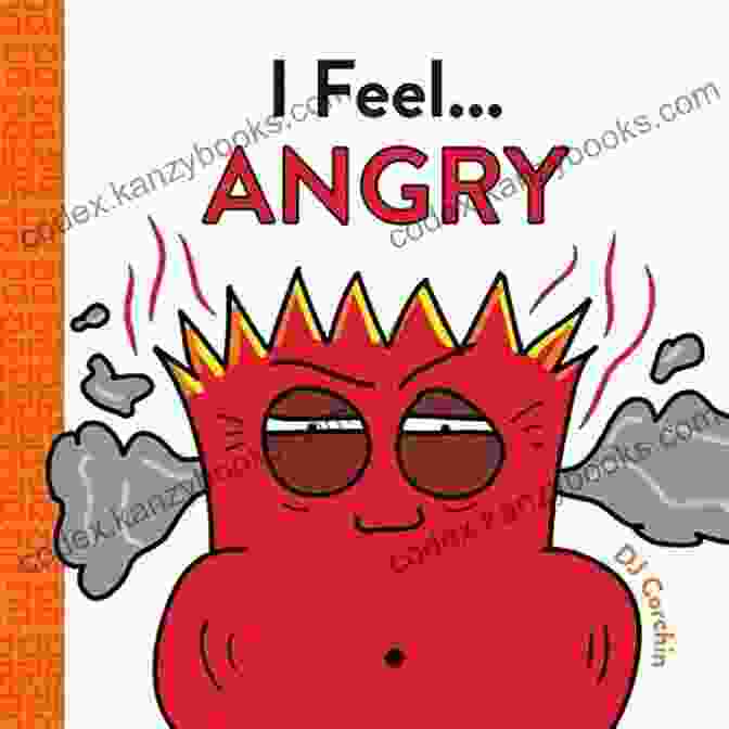 Feel Angry Book Cover I Feel Angry DJ Corchin