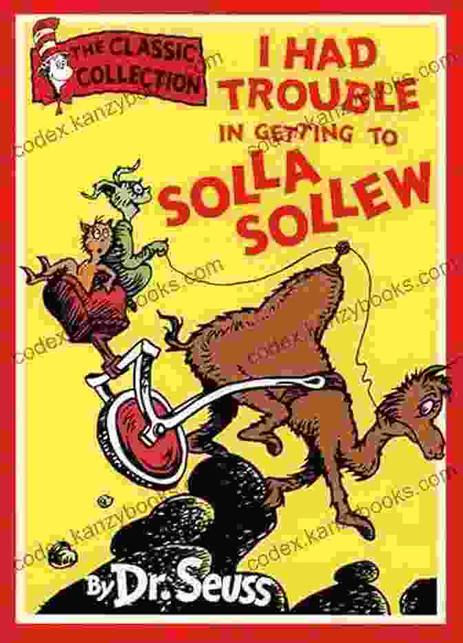 Had Trouble In Getting To Solla Sollew Classic Seuss Book Cover I Had Trouble In Getting To Solla Sollew (Classic Seuss)