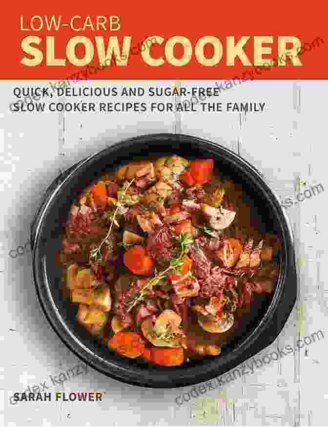 Slow Cooker Low Carb Recipe Book Cover Slow Cooker Low Carb: Over 90+ Low Carb Slow Cooker Meals Dump Dinners Recipes Quick Easy Cooking Recipes Antioxidants Phytochemicals Soups Stews Weight Loss Transformation Book 174)