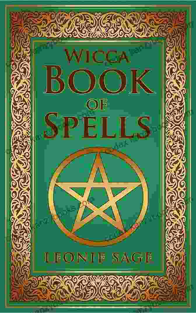 The Celtic Wicca Spell Book: A Comprehensive Guide To Celtic Witchcraft And Spells The Celtic Wicca Spell Book: The Magick And Mythology Of Celtic Witchcraft