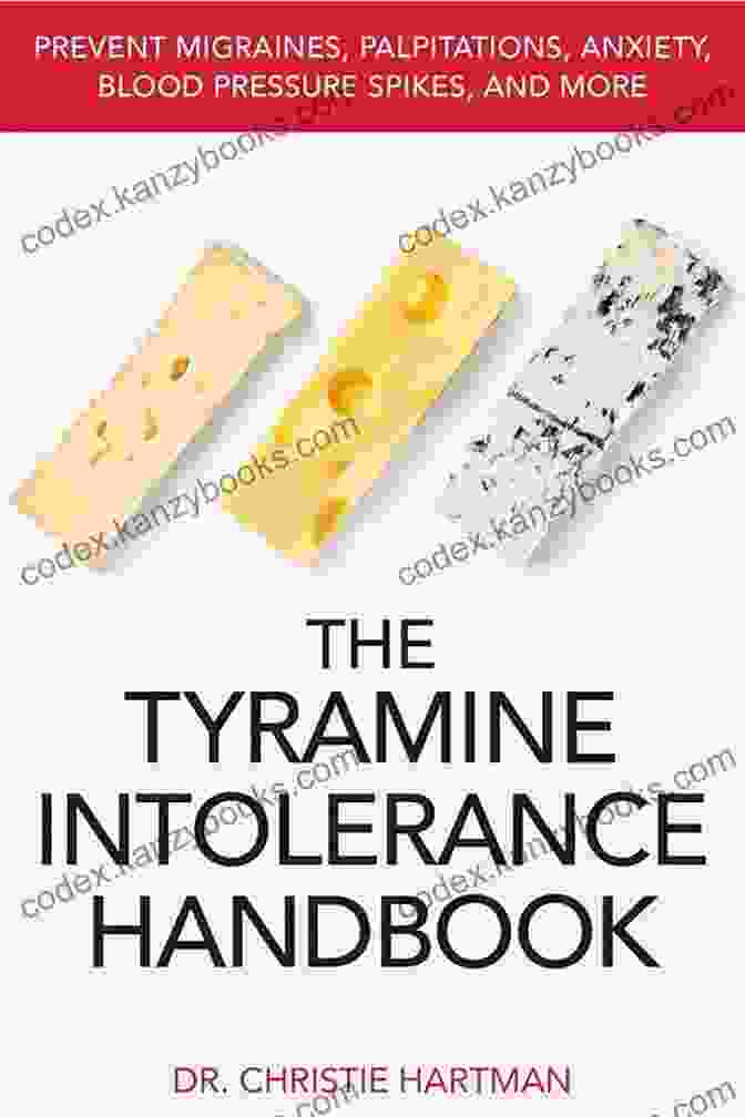 The Tyramine Intolerance Handbook Cover, Featuring A Group Of People Enjoying Food And Drinks At A Table, With A Prominent Display Of The Book's Title And Author's Name. The Tyramine Intolerance Handbook: Prevent Migraines Palpitations Anxiety Blood Pressure Spikes And More