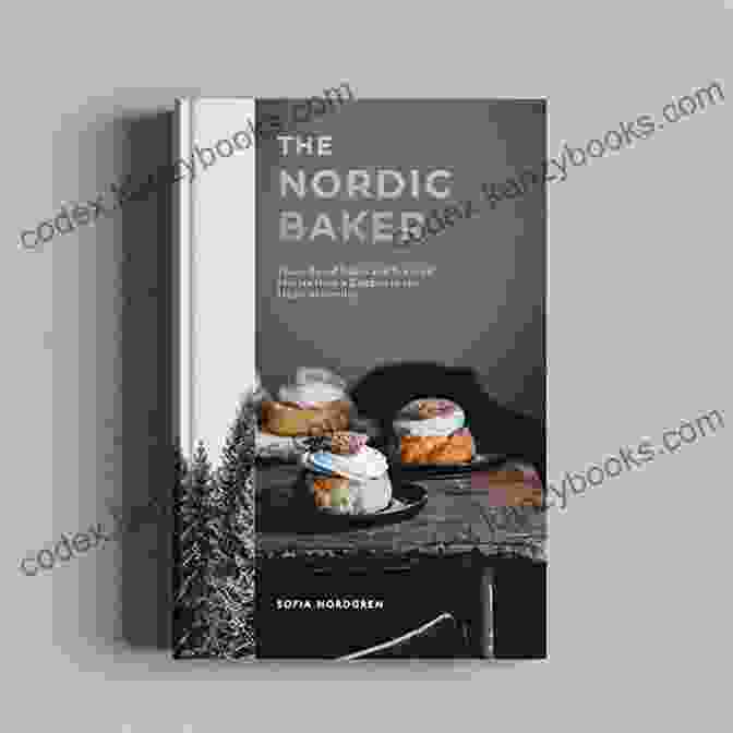 Vibrant And Enticing Cover Of 'The 2024 Baking Cookbook For Authentic Nordic Desserts', Featuring An Assortment Of Mouthwatering Pastries And Cakes. The #2024 Baking Cookbook For Authentic Nordic Desserts 70+ Delicious Recipes For Baked Sweet Dessert Cakes And Cookies