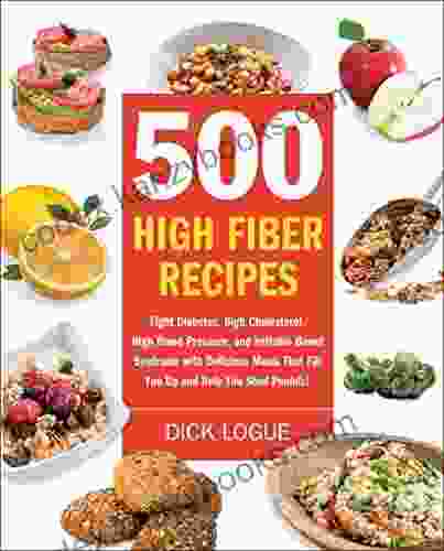 500 High Fiber Recipes Dick Logue