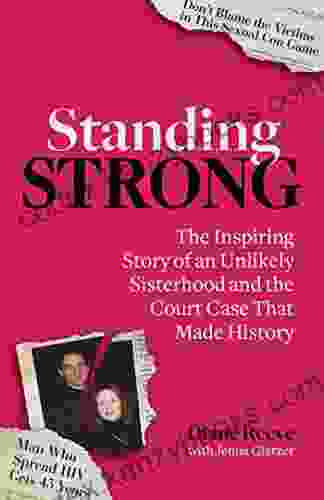 Standing Strong: An Unlikely Sisterhood And The Court Case That Made History