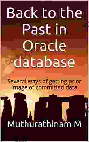 Back To The Past In Oracle Database: Several Ways Of Getting Prior Image Of Committed Data