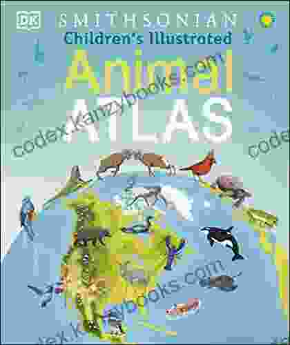 Children S Illustrated Animal Atlas DK