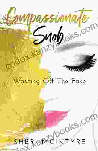 Compassionate Snob: Washing Off The Fake