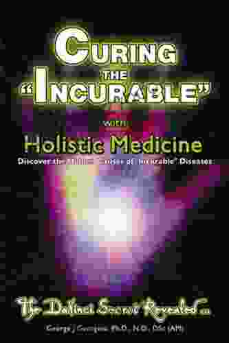 Curing The Incurable With Holistic Medicine