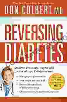 Reversing Diabetes: Discover The Natural Way To Take Control Of Type 2 Diabetes