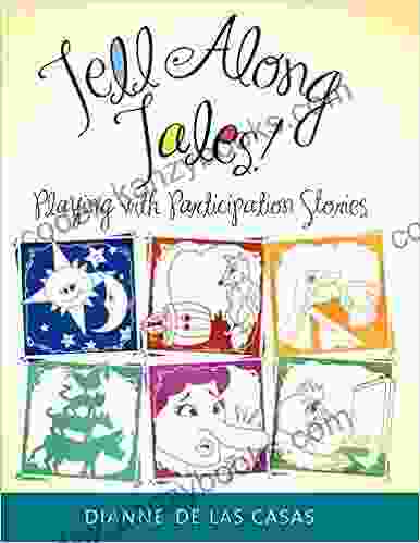 Tell Along Tales Playing With Participation Stories