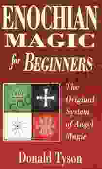 Enochian Magic For Beginners: The Original System Of Angel Magic (For Beginners (Llewellyn S))