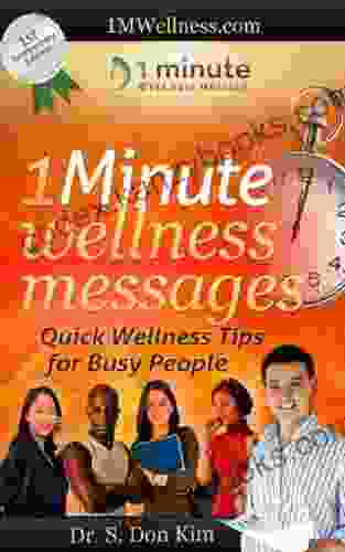 1 Minute Wellness Messages: Quick Wellness Tips For Busy People