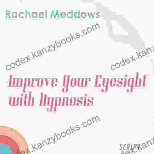 Improve Your Eyesight With Hypnosis And Subliminal