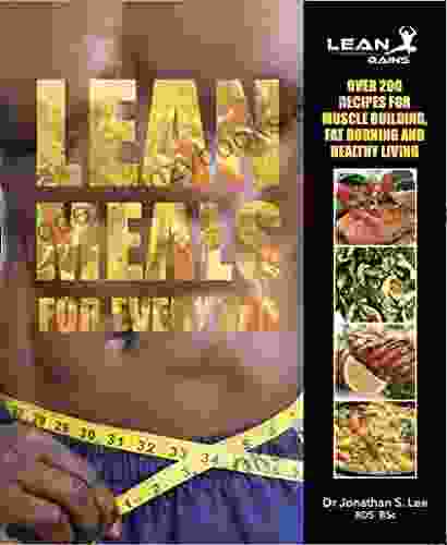 Lean Meals For Everyone Dr Jonathan S Lee