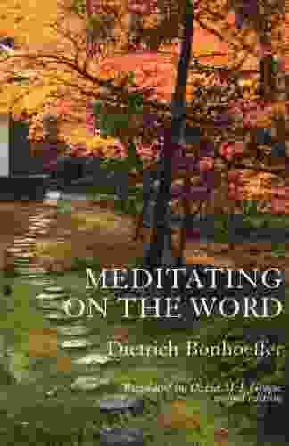 Meditating On The Word Dietrich Bonhoeffer