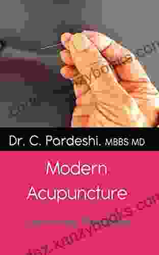 Modern Acupuncture: Learn From The Master