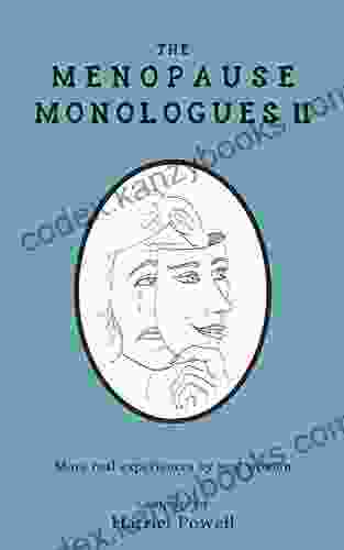 The Menopause Monologues 2: More real experiences by real women