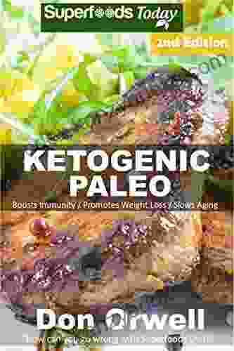 Ketogenic Paleo: Over 140 Quick Easy Gluten Free Paleo Low Cholesterol Whole Foods Recipes full of Antioxidants Phytochemicals (Ketogenic Natural Weight Loss Transformation 1)