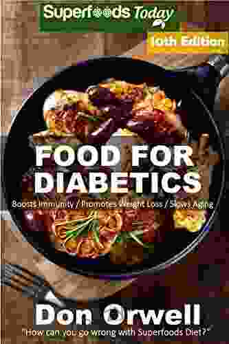 Diabetes Recipes: Over 260 Diabetes Type 2 Quick Easy Gluten Free Low Cholesterol Whole Foods Diabetic Eating Recipes Full Of Antioxidants Phytochemicals Natural Weight Loss Transformation 13)