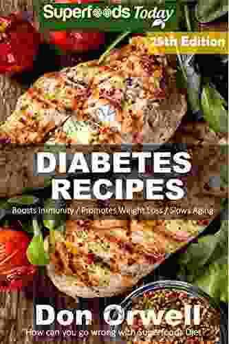 Diabetes Recipes: Over 285 Diabetes Type2 Low Cholesterol Whole Foods Diabetic Eating Recipes Full Of Antioxidants And Phytochemicals (Diabetes Recipes Natural Weight Loss Transformation 18)