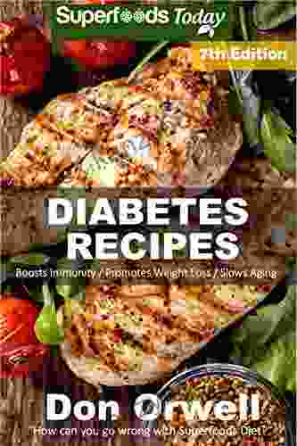 Diabetes Recipes: Over 290 Diabetes Type 2 Quick Easy Gluten Free Low Cholesterol Whole Foods Diabetic Eating Recipes Full Of Antioxidants Phytochemicals Weight Loss Transformation 335)