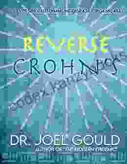 Reverse Crohn S: Reverse Autoimmune Disease Organically