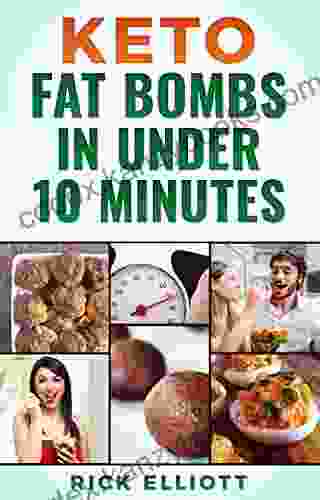 Keto Fat Bombs In Under 10 Minutes: Sweet And Savory Snacks For Weight Loss