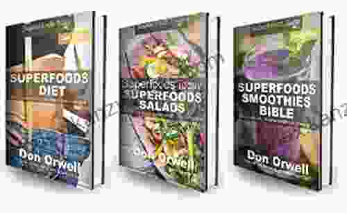Weight Loss Box Set Two: Superfoods Diet + Superfoods Salads + Superfoods Smoothies Bible : 200+ Quick Easy Gluten Free Low Cholesterol Whole Foods Recipes Weight Loss Transformation 78)