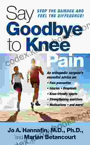 Say Goodbye To Knee Pain