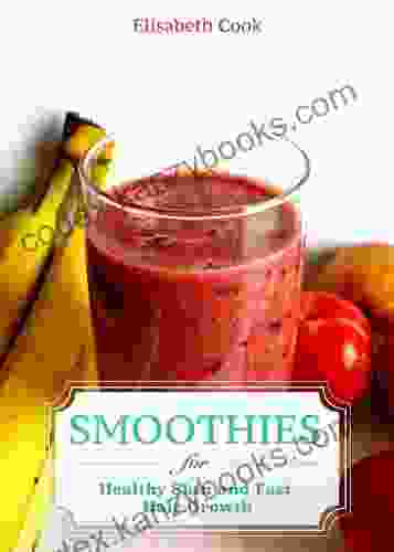 Smoothies For Healthy Skin And Fast Hair Growth