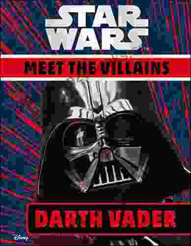 Star Wars Meet The Villains Darth Vader