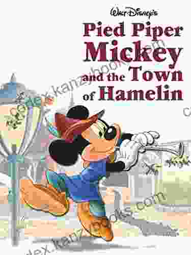 Pied Piper Mickey And The Town Of Hamelin (Disney Short Story EBook)