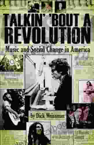 Talkin Bout A Revolution: Music And Social Change In America