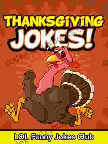 Thanksgiving Jokes: Funny And Hilarious Thanksgiving Jokes