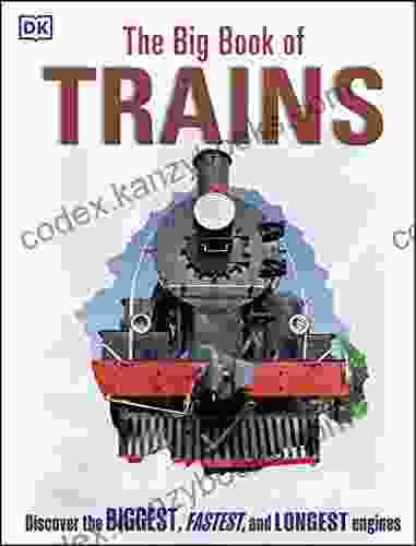 The Big Of Trains