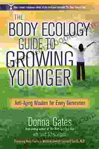 The Body Ecology Guide To Growing Younger