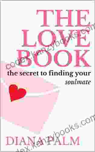 The Love : The Secret To Finding Your Soulmate