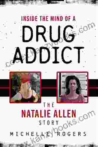 Inside The Mind Of A Drug Addict: The Natalie Allen Story