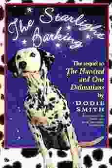 The Starlight Barking: The Sequel To The Hundred And One Dalmatians (Wyatt Book)