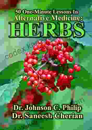 Herbs: 50 One Minutes Lessons (Alternative Medicine 1)