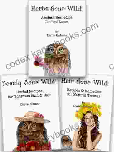 Herbs Gone Wild The Complete