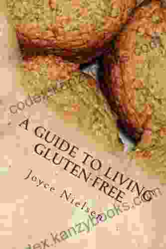 A Guide to Living Gluten Free