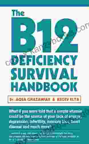 The B12 Deficiency Survival Handbook