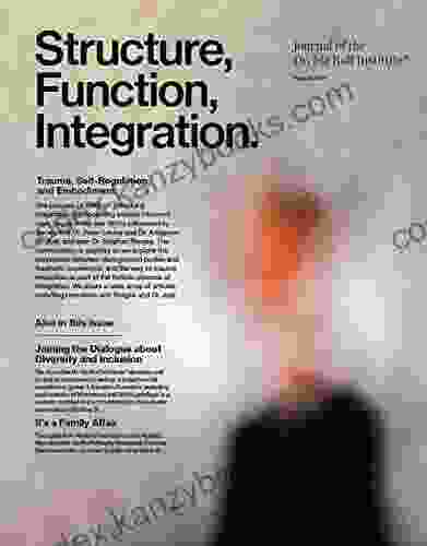 Structure Function Integration: Journal Of The Dr Ida Rolf Institute