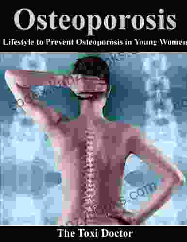 Osteoporosis Lifestyle to Prevent Osteoporosis in Young Women